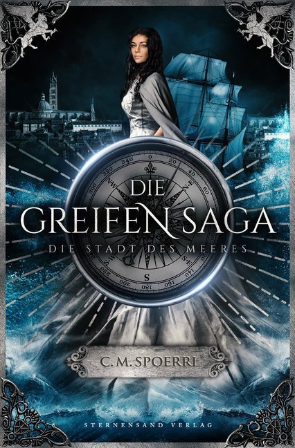 Cover: 9783038960836 | Die Greifen-Saga, Die Stadt des Meeres | C. M. Spoerri | Taschenbuch