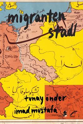 Cover: 9783897716070 | migrantenstadl | Önder Tunay (u. a.) | Taschenbuch | Deutsch | 2016