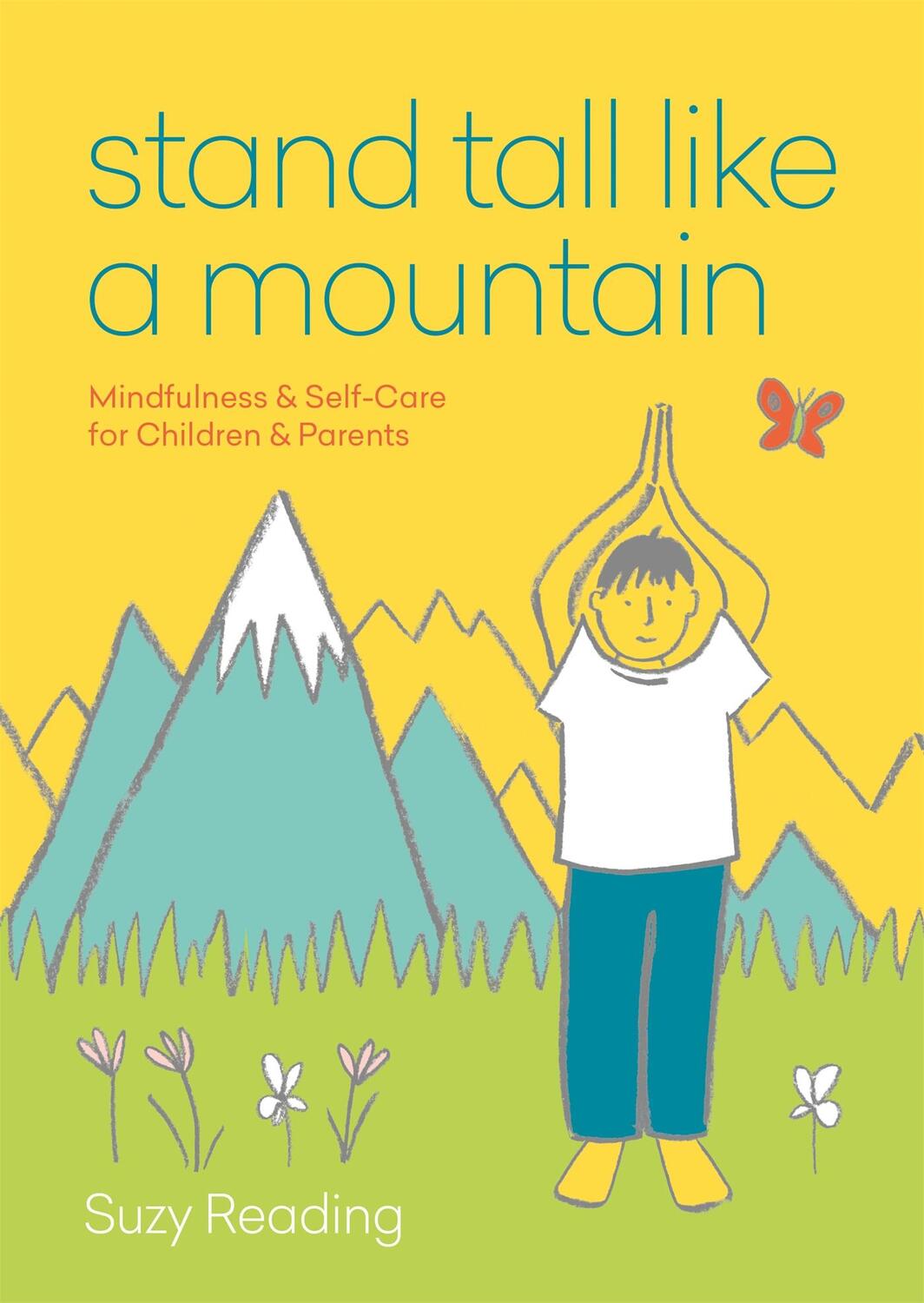 Cover: 9781912023950 | Stand Tall Like a Mountain | Suzy Reading | Taschenbuch | Englisch