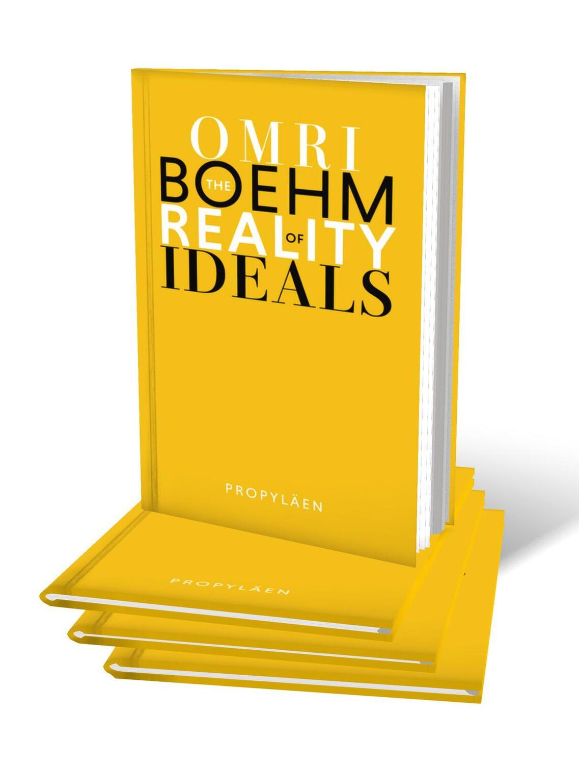 Bild: 9783549110065 | The Reality of Ideals | Three speeches for utopia | Omri Boehm | Buch