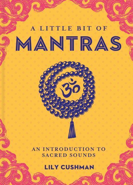Cover: 9781454933731 | A Little Bit of Mantras: An Introduction to Sacred Sounds Volume 14
