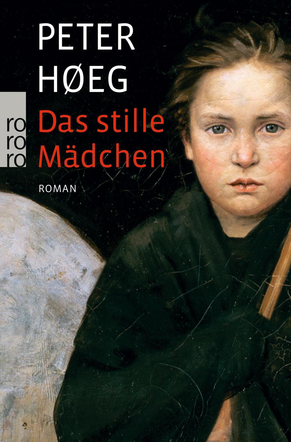 Cover: 9783499247071 | Das stille Mädchen | Peter Høeg | Taschenbuch | Paperback | 496 S.