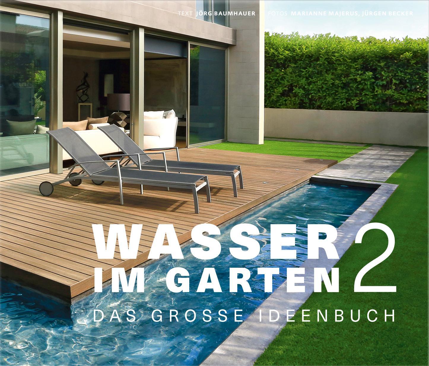 Cover: 9783954530649 | Wasser im Garten 2 | Das große Ideenbuch | Jörg Baumhauer | Buch