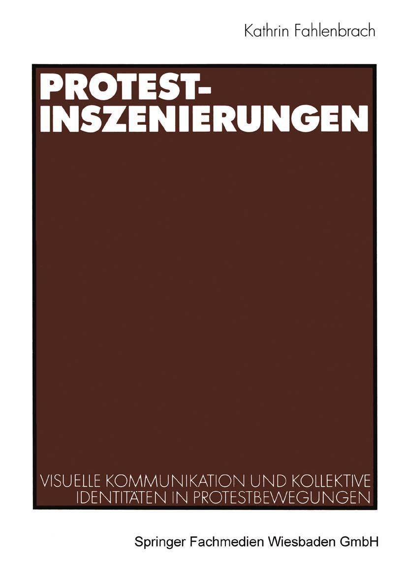 Cover: 9783531137544 | Protest-Inszenierungen | Kathrin Fahlenbrach | Taschenbuch | 272 S.