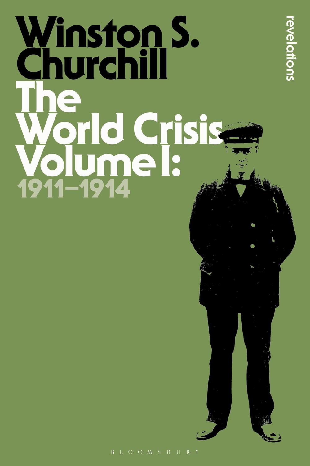 Cover: 9781472586407 | The World Crisis Volume I | 1911-1914 | Sir Sir Winston S. Churchill