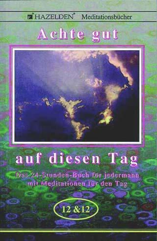 Cover: 9783930657056 | Achte gut auf diesen Tag | Taschenbuch | Deutsch | 1997