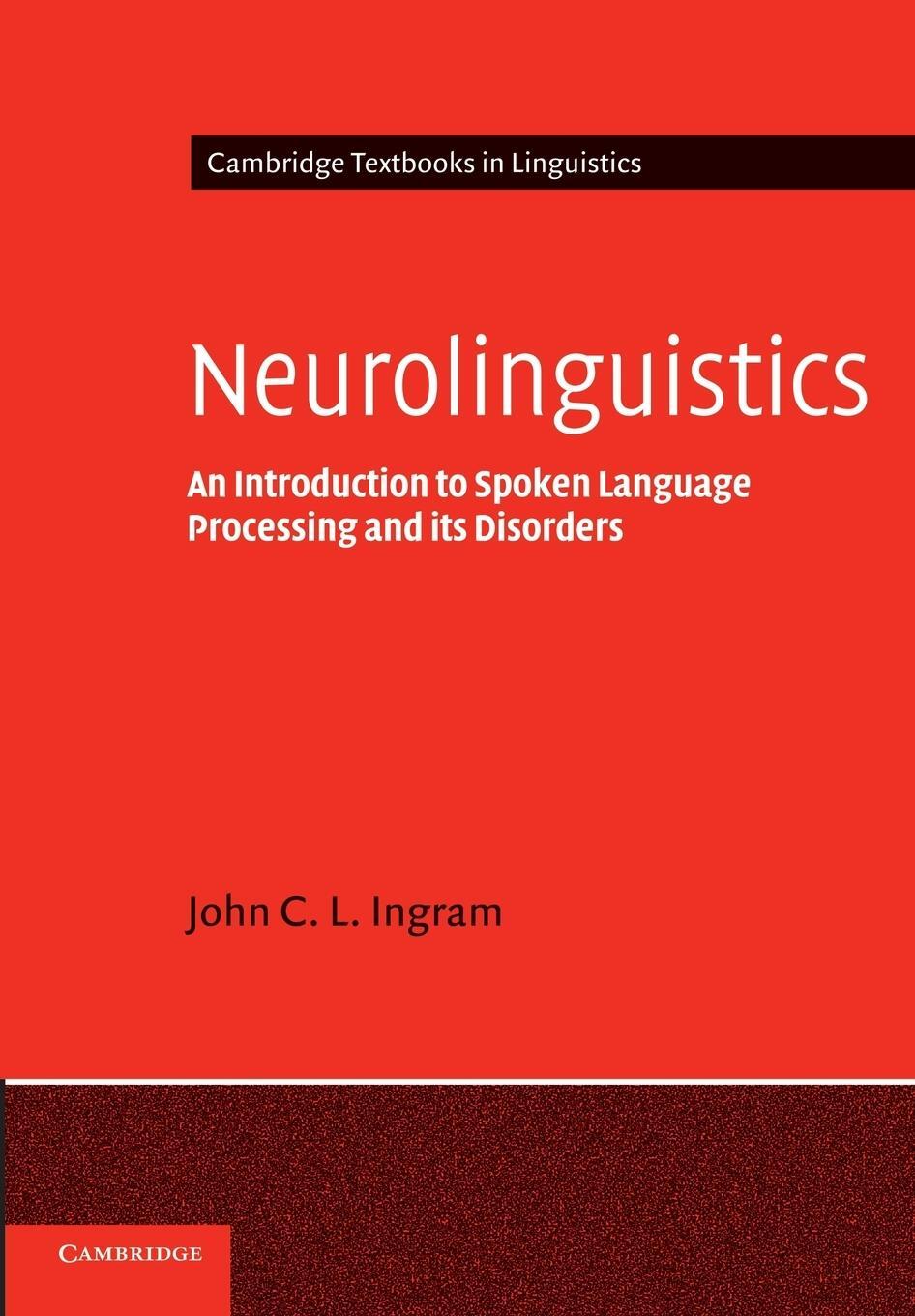 Cover: 9780521796408 | Neurolinguistics | John C. L. Ingram | Taschenbuch | Paperback | 2014