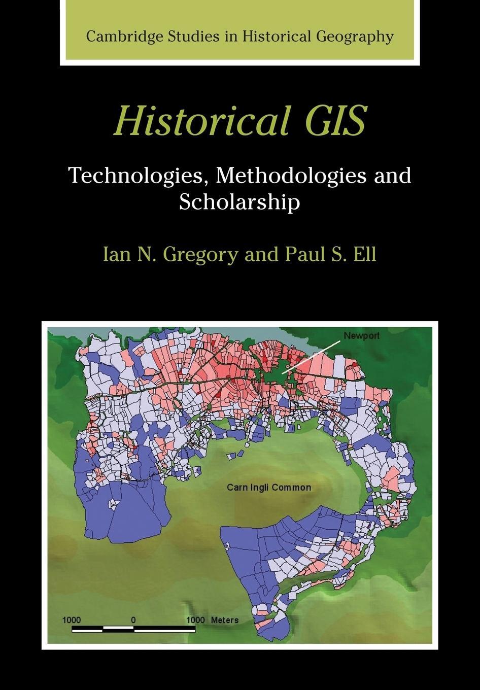 Cover: 9780521671705 | Historical GIS | Technologies, Methodologies and Scholarship | Buch