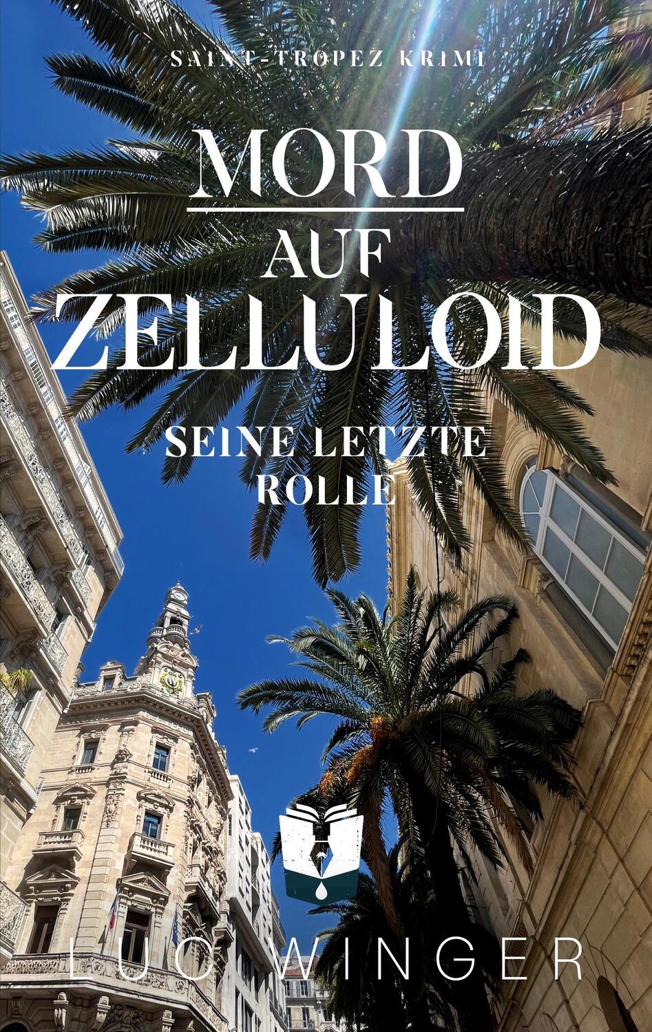 Cover: 9783757862220 | Mord auf Zelluloid | Seine letzte Rolle | Luc Winger | Taschenbuch