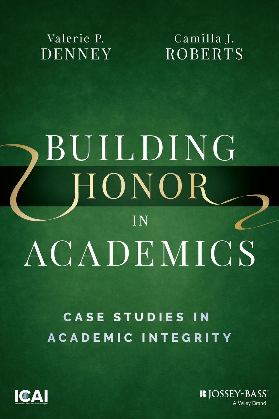 Cover: 9781119880547 | Building Honor in Academics | Case Studies in Academic Integrity