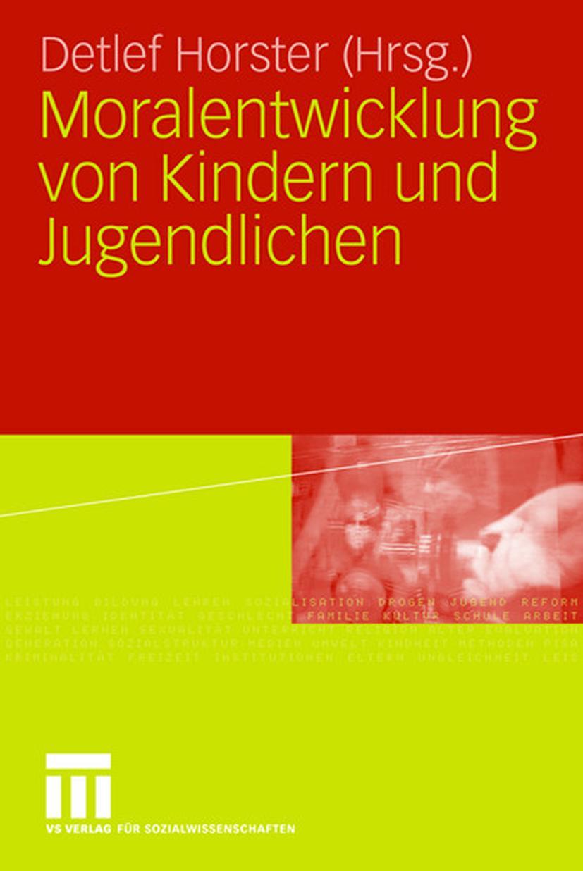 Cover: 9783531155029 | Moralentwicklung von Kindern und Jugendlichen | Detlef Horster | Buch