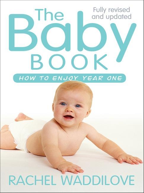 Cover: 9780745968582 | The Baby Book | How to enjoy year one: revised and updated | Waddilove