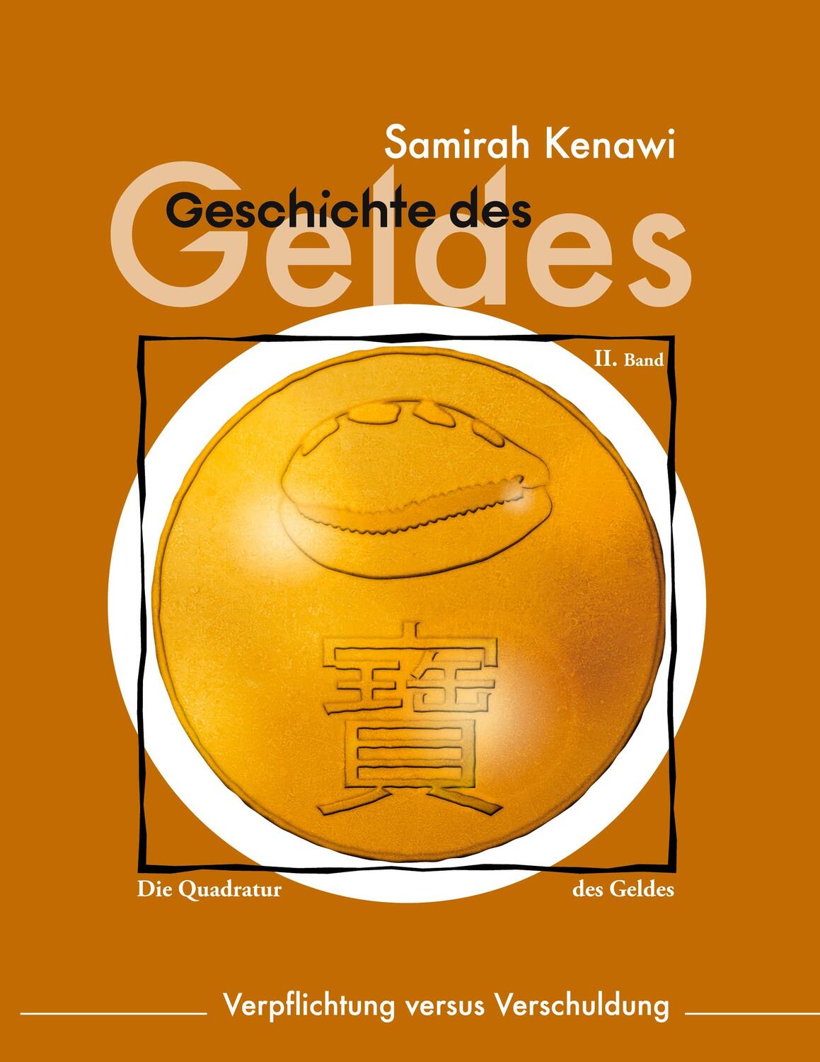 Cover: 9783753476759 | Geschichte des Geldes | Verpflichtung versus Verschuldung | Kenawi