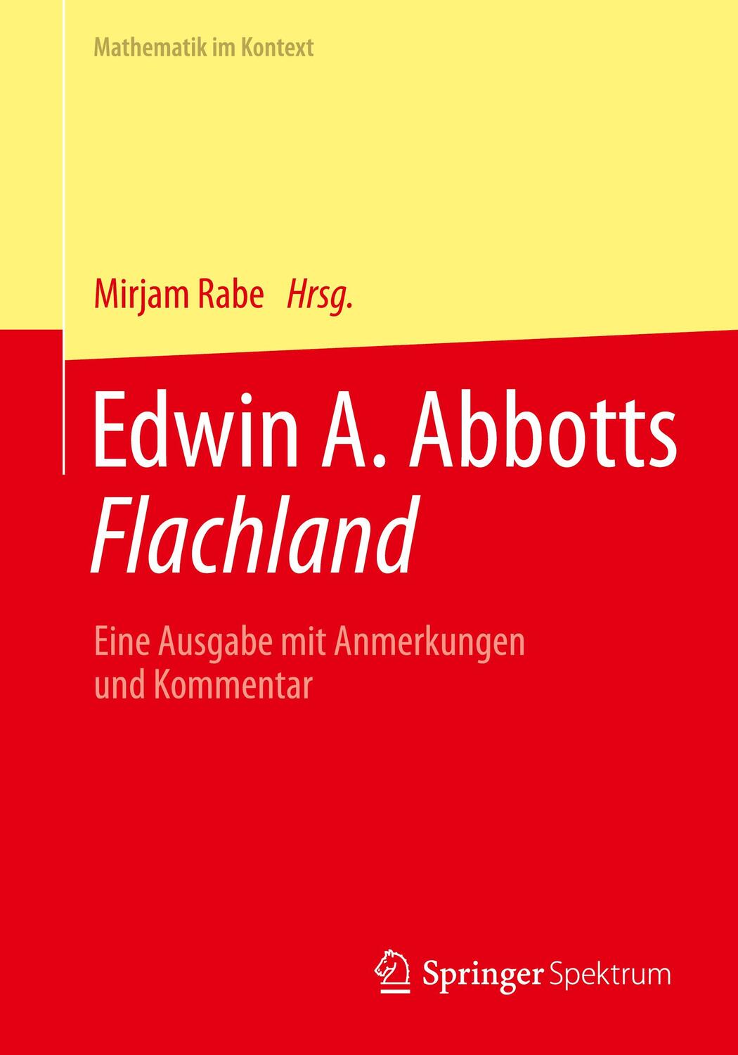Cover: 9783662660614 | Edwin A. Abbotts Flachland | Mirjam Rabe | Taschenbuch | Paperback