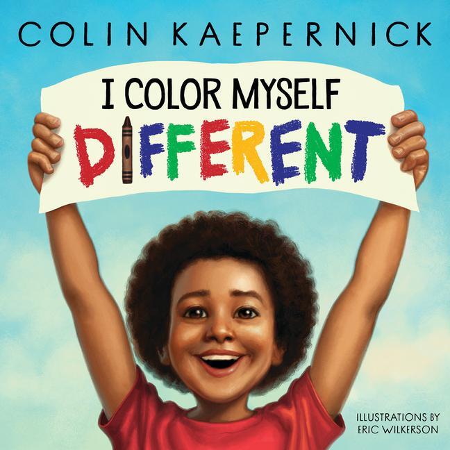 Cover: 9781338789621 | I Color Myself Different | Colin Kaepernick | Buch | Gebunden | 2022