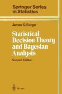 Cover: 9781441930743 | Statistical Decision Theory and Bayesian Analysis | James O. Berger