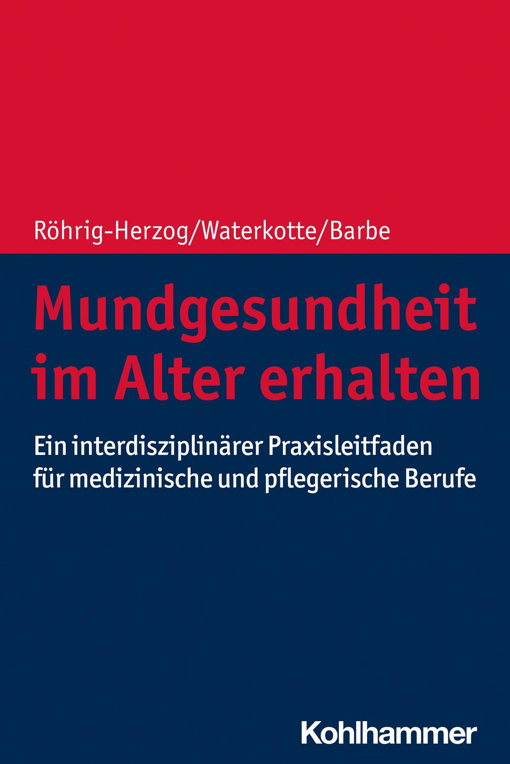 Cover: 9783170414365 | Mundgesundheit im Alter erhalten | Gabriele Röhrig-Herzog (u. a.)