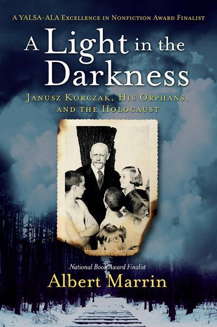 Cover: 9781524701239 | A Light in the Darkness: Janusz Korczak, His Orphans, and the...