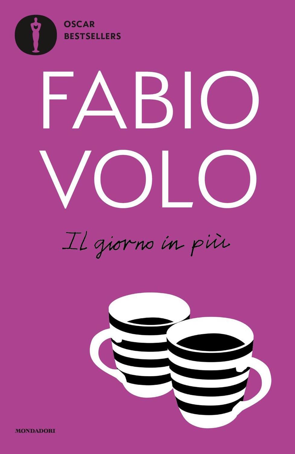 Cover: 9788804723790 | Il giorno in più | Fabio Volo | Taschenbuch | Italienisch | 2020