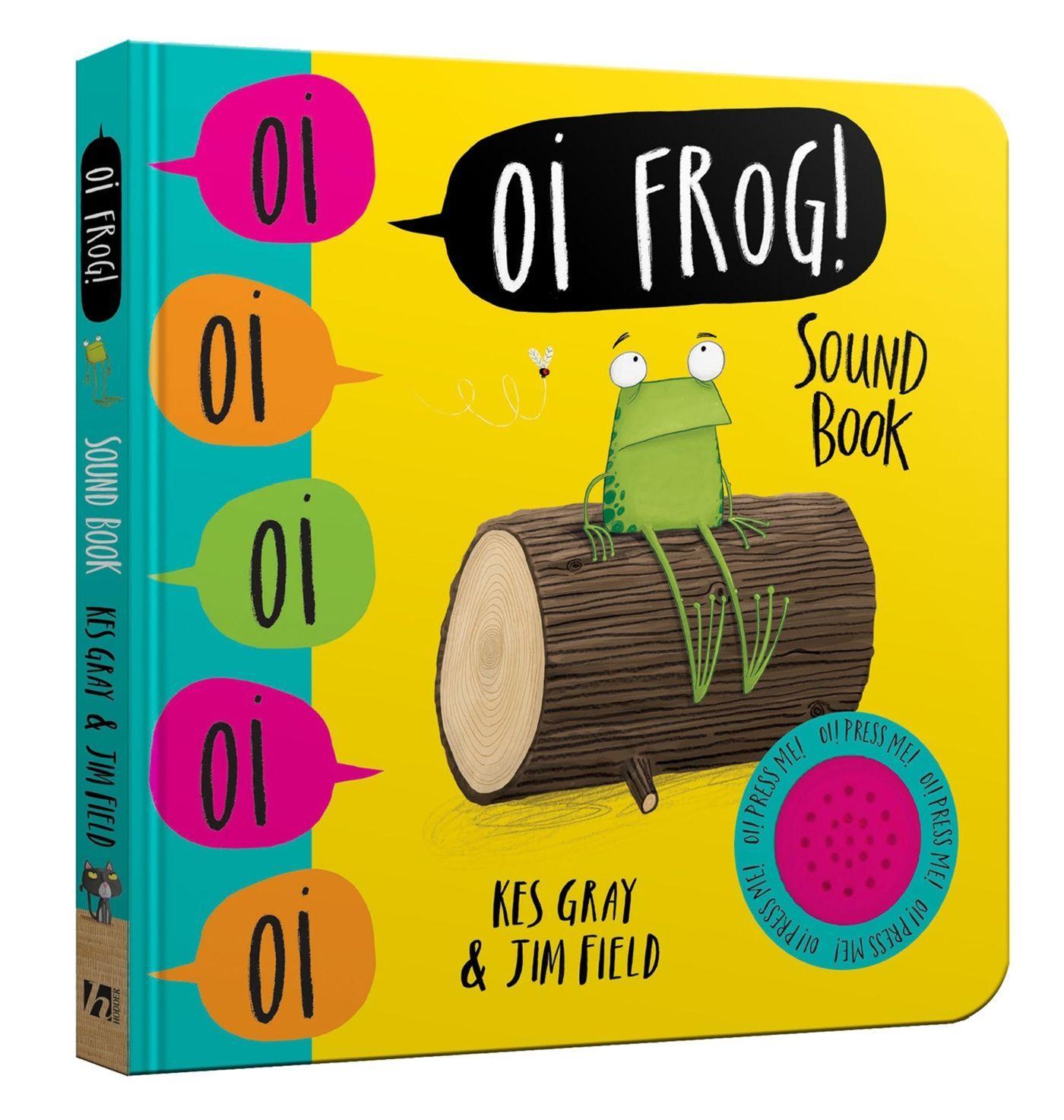 Cover: 9781444941357 | Oi Frog! Sound Book | Kes Gray | Oi Frog and Friends | Papp-Bilderbuch