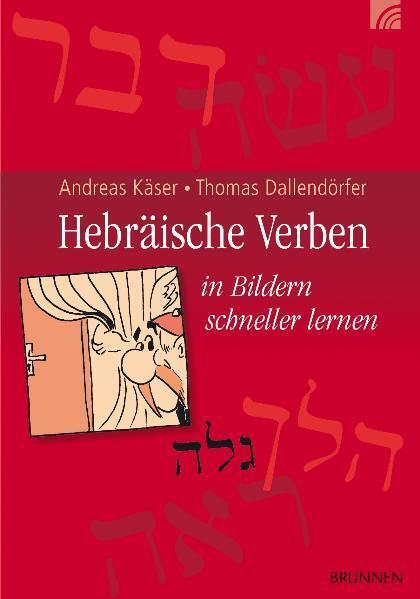 Cover: 9783765517372 | Hebräische Verben | In Bildern schneller lernen | Käser (u. a.) | 2009