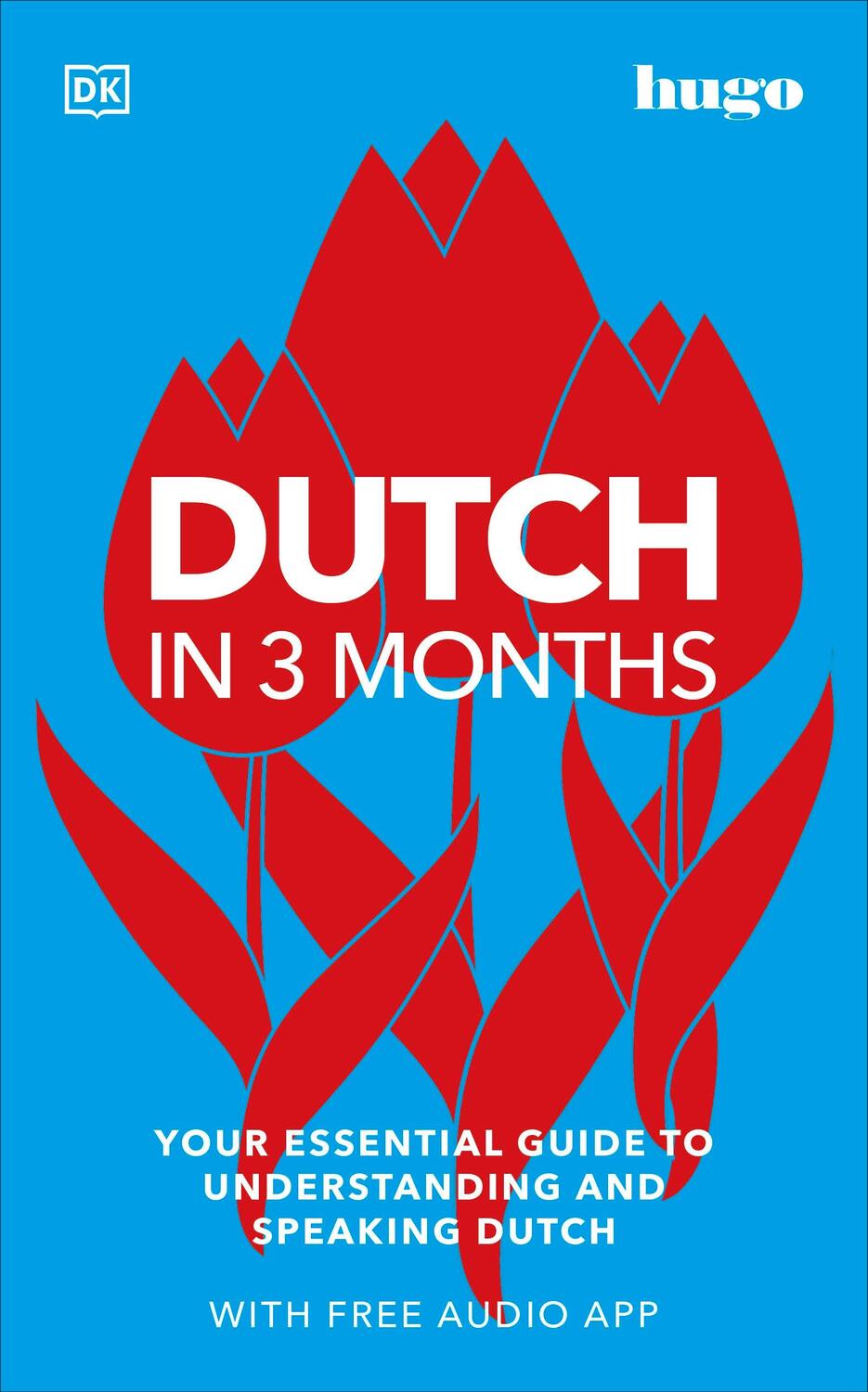 Cover: 9780241515150 | Dutch in 3 Months with Free Audio App | Dk | Taschenbuch | Englisch