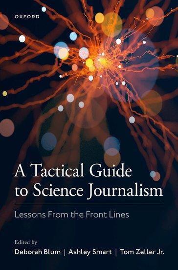 Cover: 9780197551509 | A Tactical Guide to Science Journalism | Lessons From the Front Lines