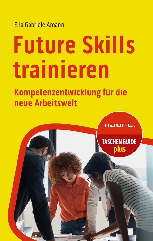 Cover: 9783648173473 | Future Skills trainieren | Ella Gabriele Amann | Taschenbuch | 256 S.