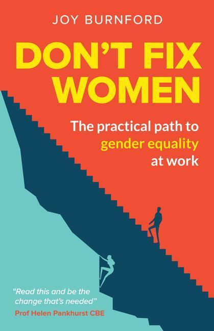 Cover: 9781788603102 | Don't Fix Women | The practical path to gender equality at work | Buch