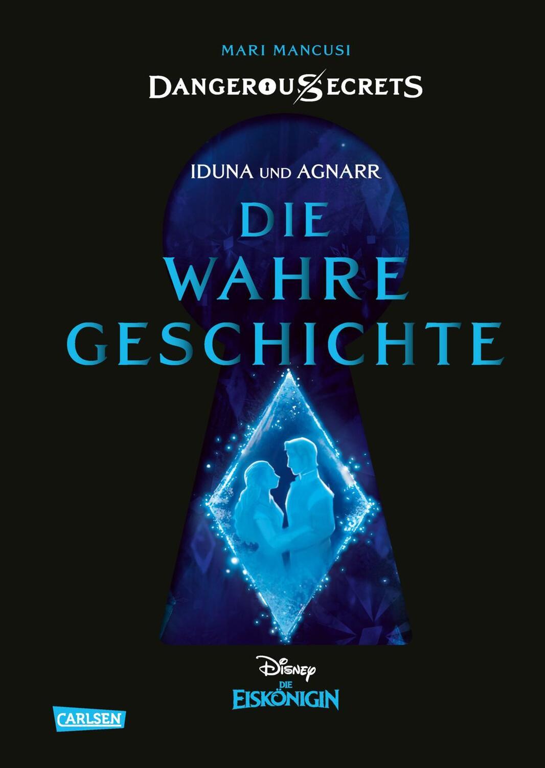 Cover: 9783551280602 | Disney - Dangerous Secrets 1: Iduna und Agnarr: DIE WAHRE...