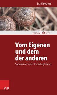 Cover: 9783525402627 | Vom Eigenen und dem der anderen | Eva Chiwaeze | Taschenbuch | 115 S.