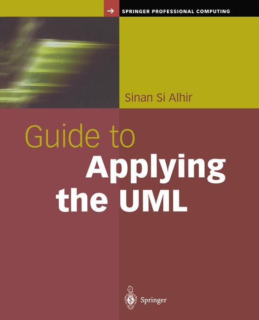 Cover: 9781468492934 | Guide to Applying the UML | Sinan Si Alhir | Taschenbuch | Paperback