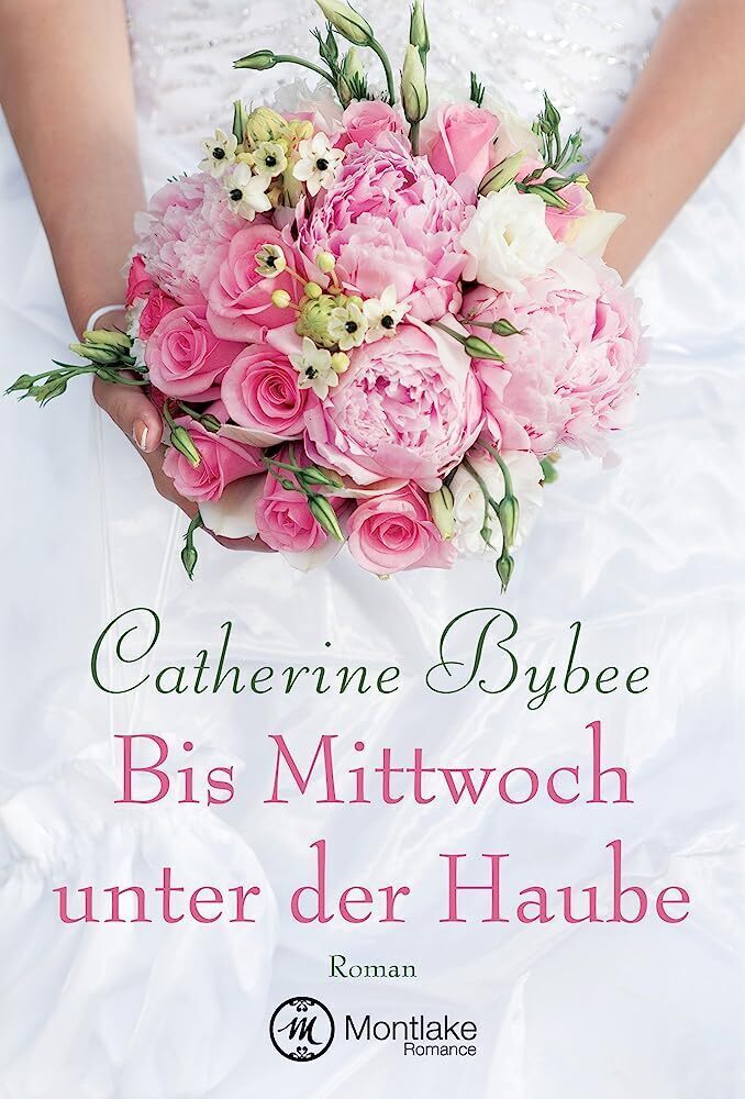 Cover: 9781477819999 | Bis Mittwoch unter der Haube | Catherine Bybee | Taschenbuch | Deutsch