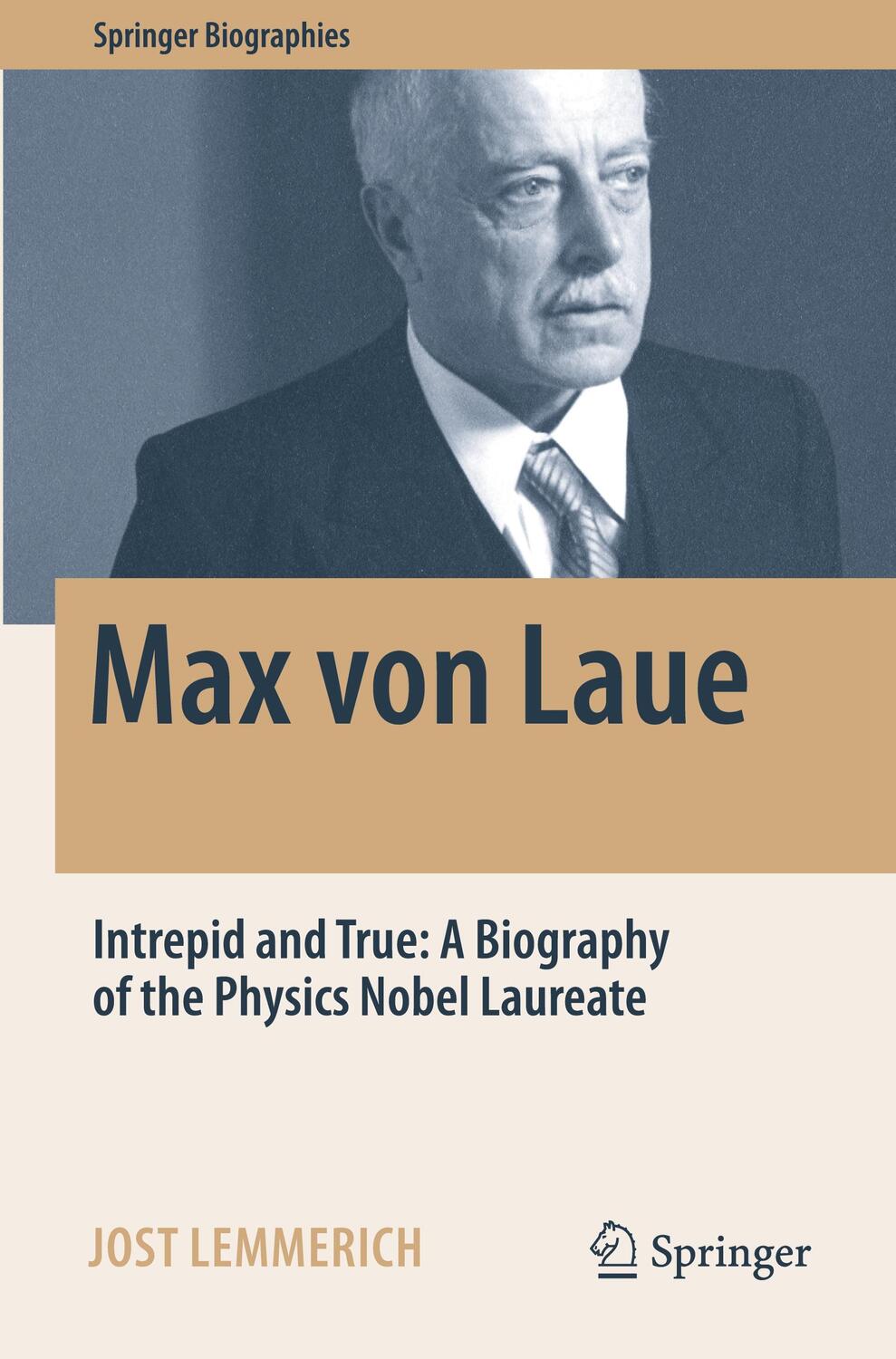 Cover: 9783030947019 | Max von Laue | Jost Lemmerich | Taschenbuch | Springer Biographies