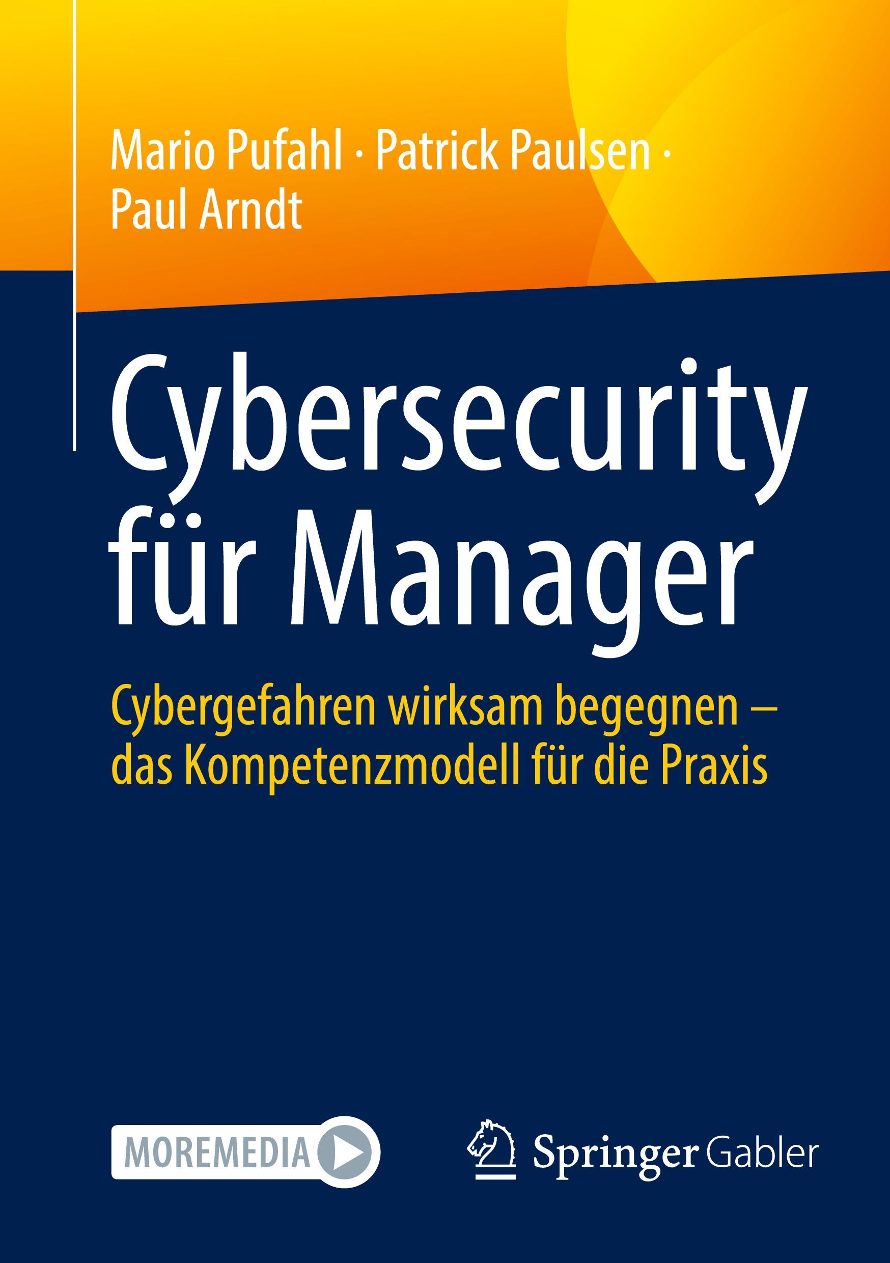 Cover: 9783658448912 | Cybersecurity für Manager | Mario Pufahl (u. a.) | Bundle | Deutsch