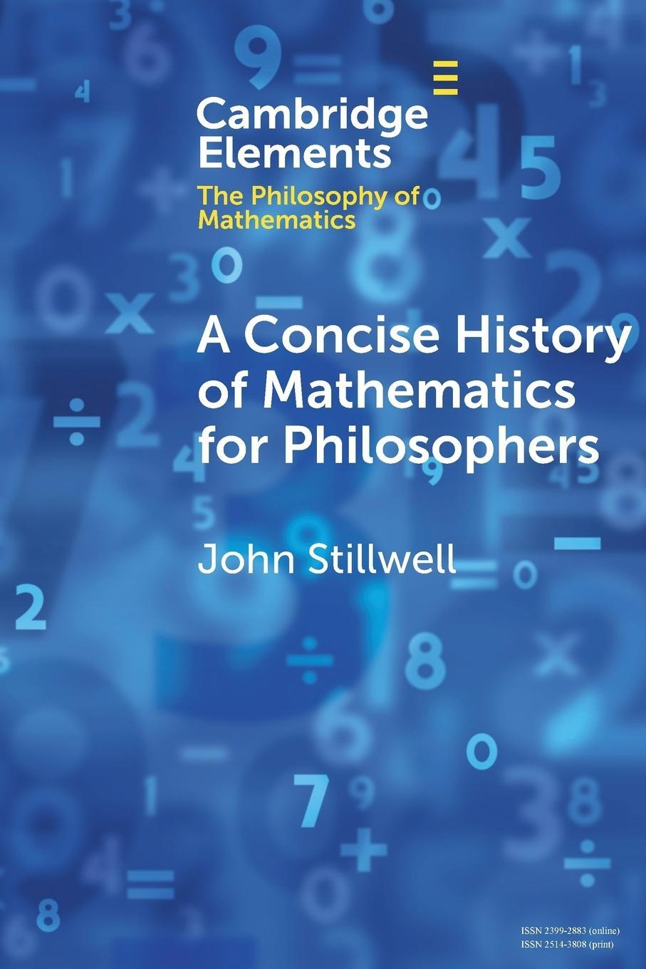 Cover: 9781108456234 | A Concise History of Mathematics for Philosophers | John Stillwell