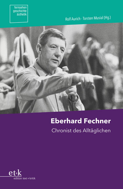 Cover: 9783869168685 | Eberhard Fechner | Chronist des Alltäglichen | Torsten Musial (u. a.)