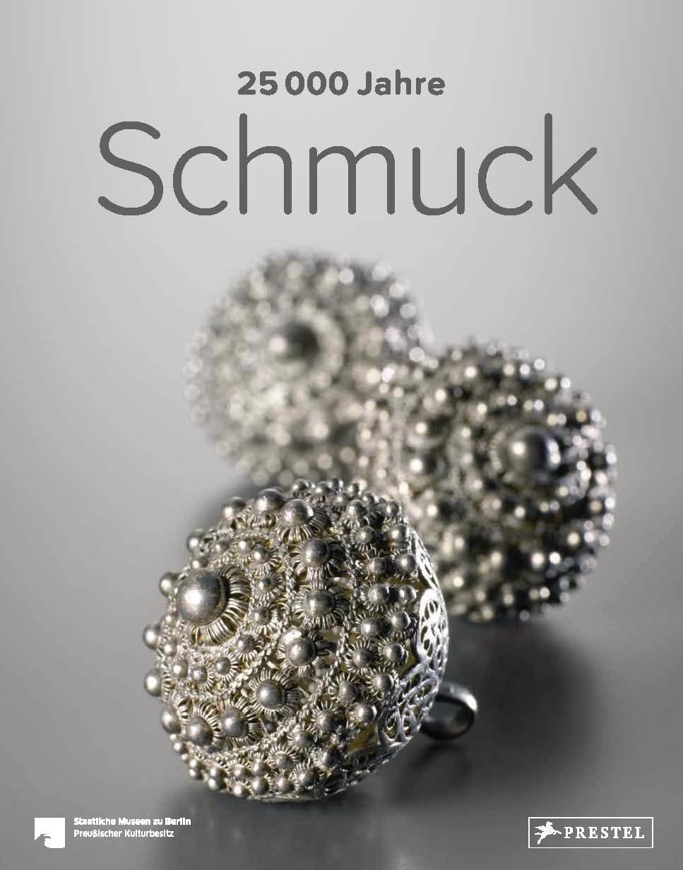 Cover: 9783791379036 | 25.000 Jahre Schmuck | Staatliche Museen Zu Berlin (u. a.) | Buch