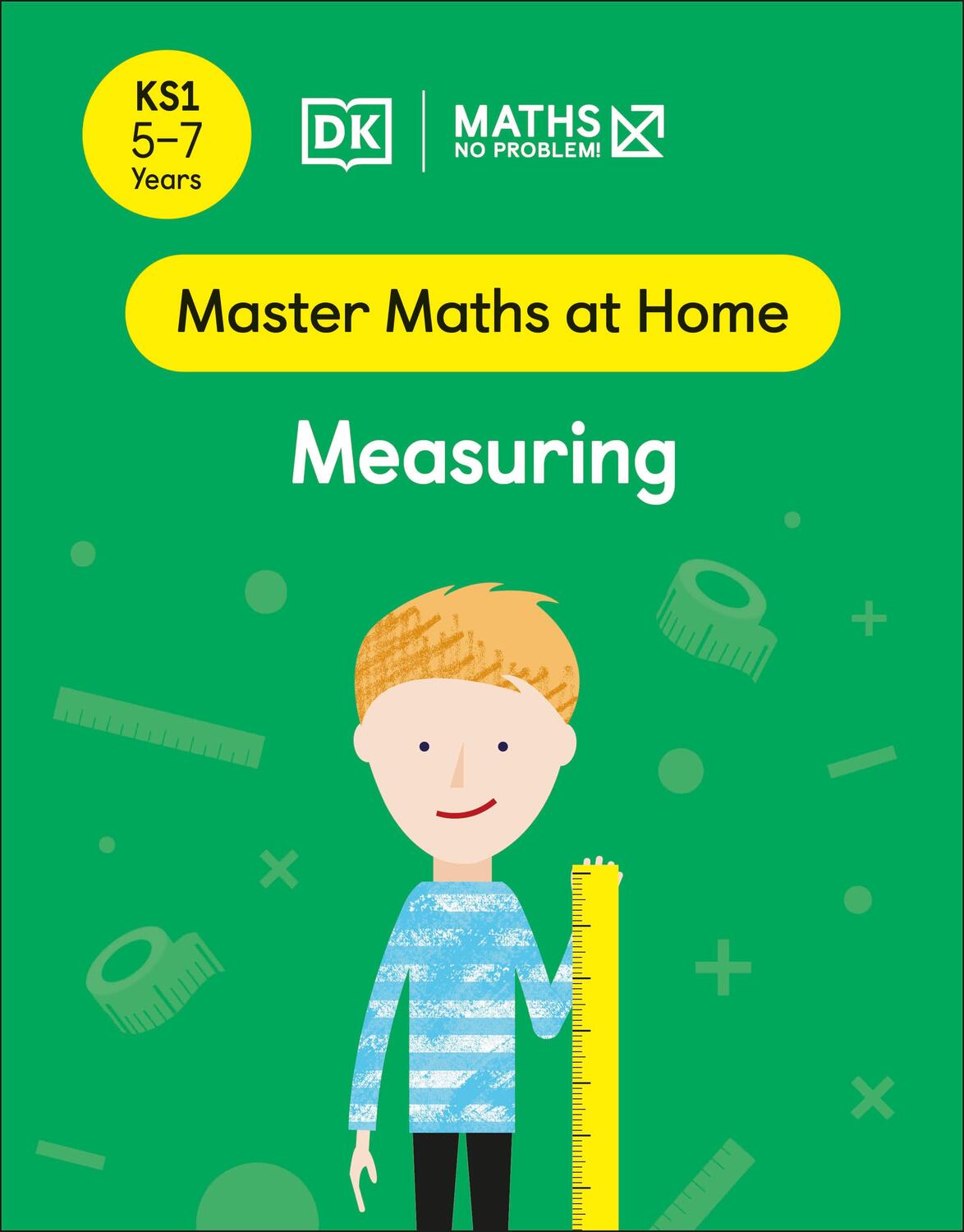 Cover: 9780241539170 | Maths - No Problem! Measuring, Ages 5-7 (Key Stage 1) | Problem!