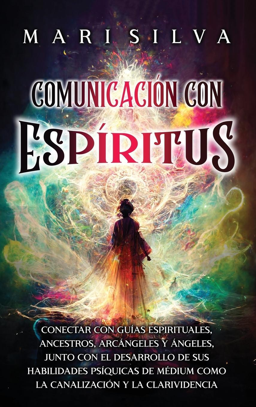 Cover: 9781638182948 | Comunicación con espíritus | Mari Silva | Buch | Spanisch | 2024
