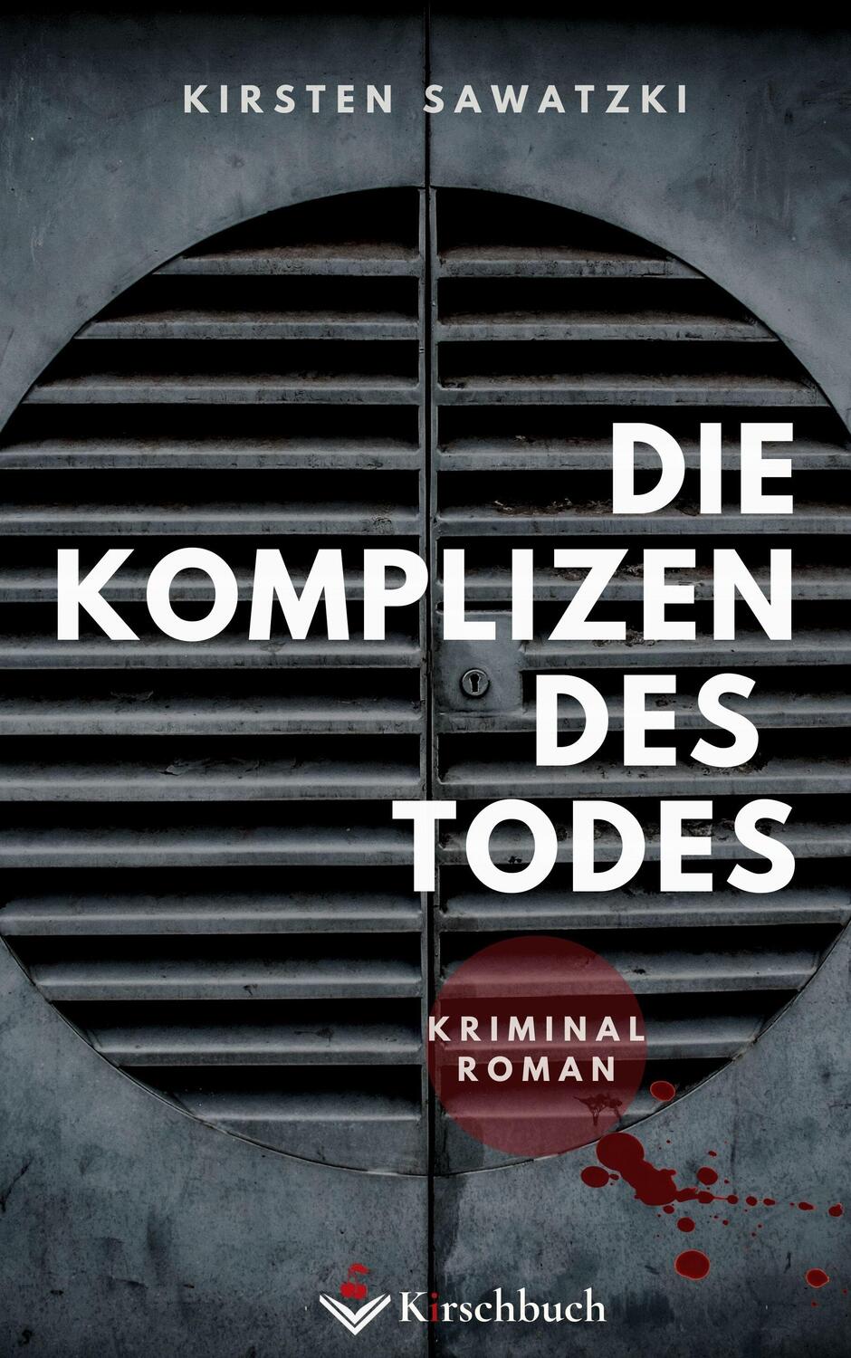 Cover: 9783948736095 | Die Komplizen des Todes | Kriminalroman | Kirsten Sawatzki | Buch