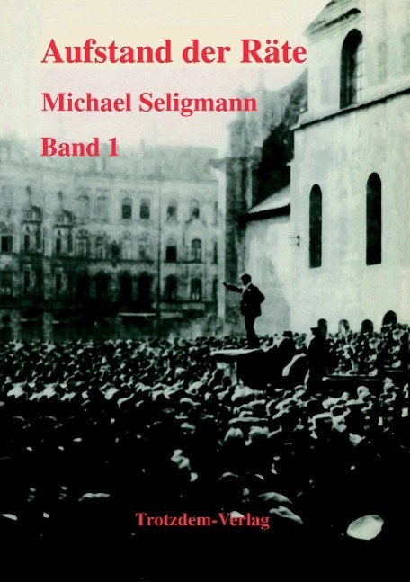 Cover: 9783922209775 | Aufstand der Räte 2 Bände | Michael Seligmann | Taschenbuch | Deutsch