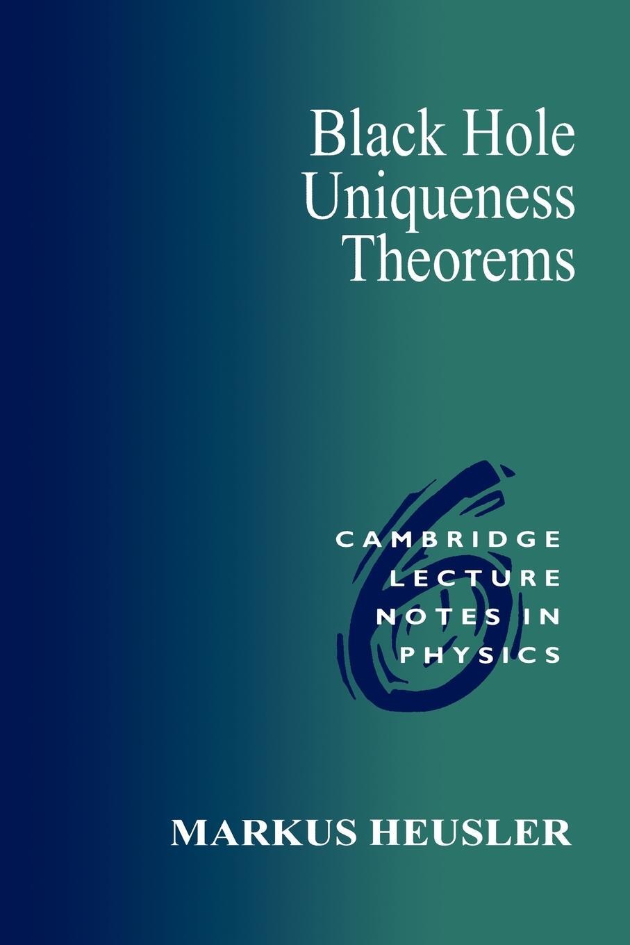Cover: 9780521567350 | Black Hole Uniqueness Theorems | Markus Heusler | Taschenbuch | 2003