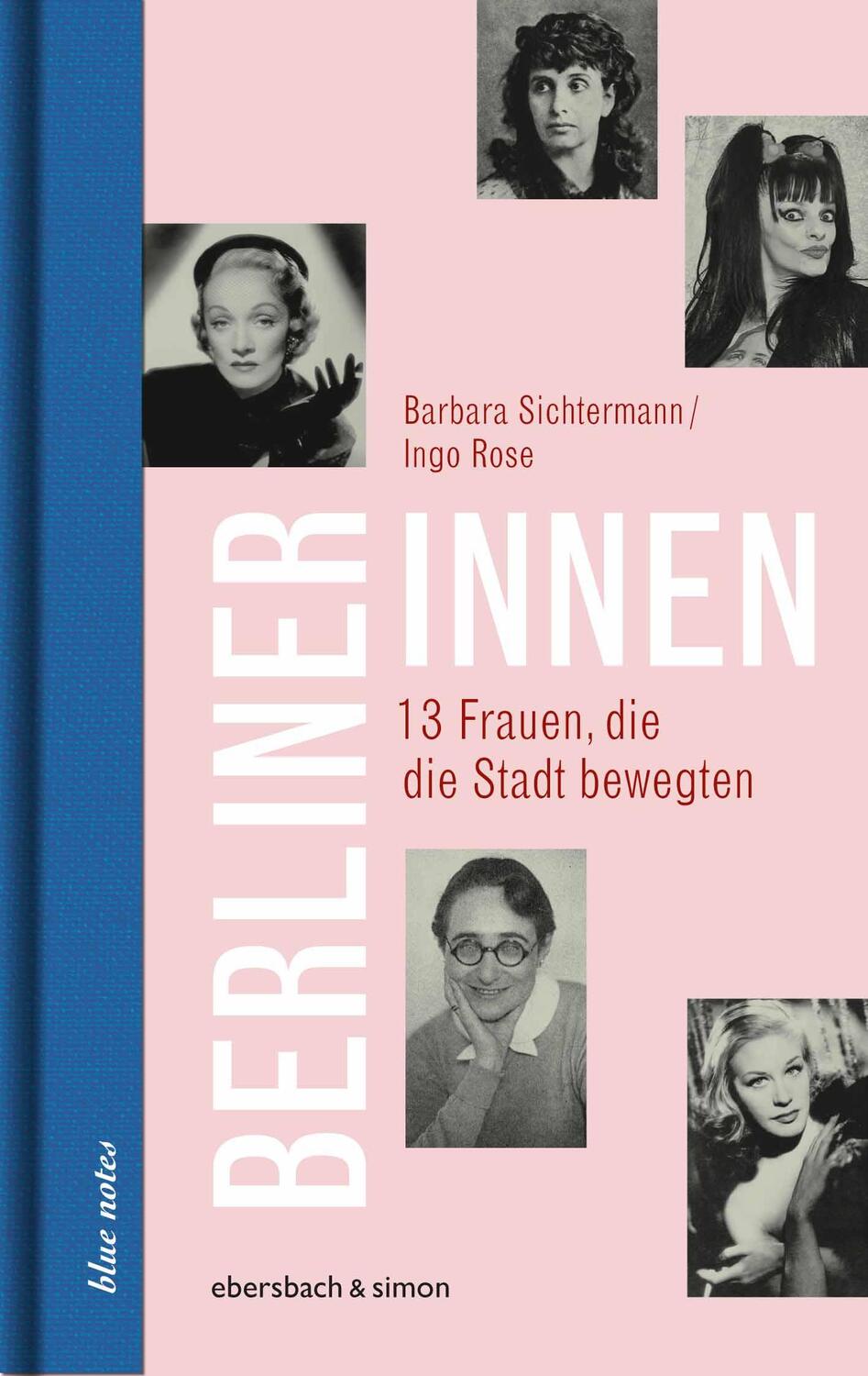 Cover: 9783869151755 | Berlinerinnen | 13 Frauen, die die Stadt bewegten | Buch | blue notes