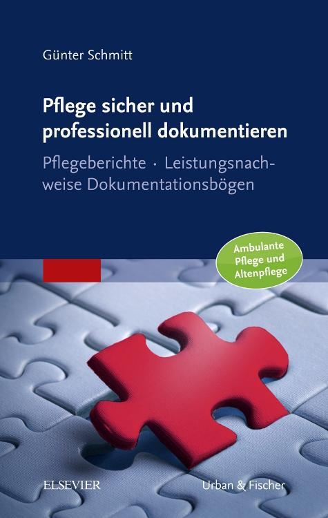 Cover: 9783437286704 | Pflege sicher und professionell dokumentieren | Günter Schmitt | Buch