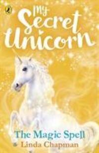 Cover: 9780241354223 | My Secret Unicorn: The Magic Spell | Linda Chapman | Taschenbuch