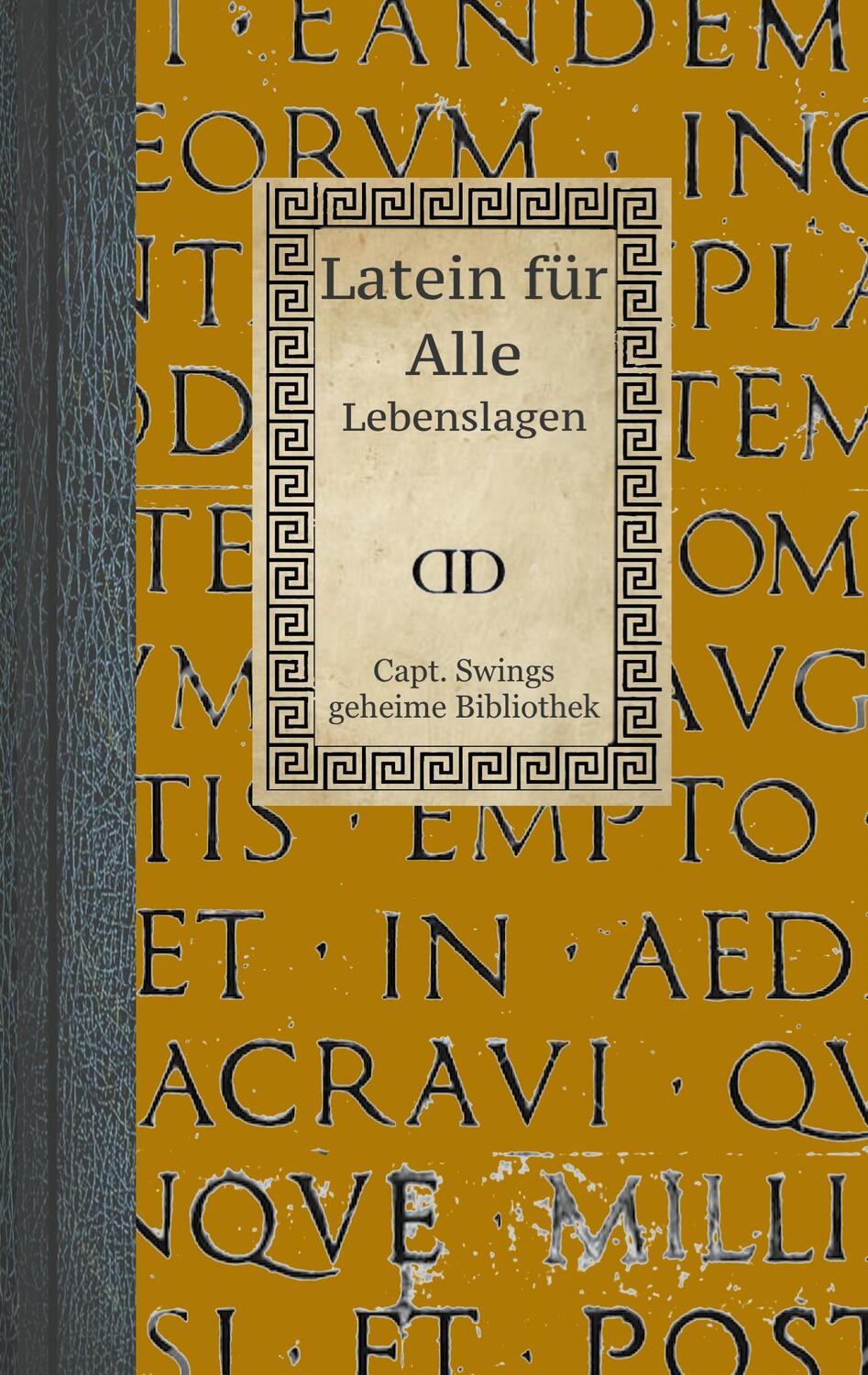 Cover: 9783755700265 | Latein für Alle | Lebenslagen | Melanie Koßmann | Taschenbuch