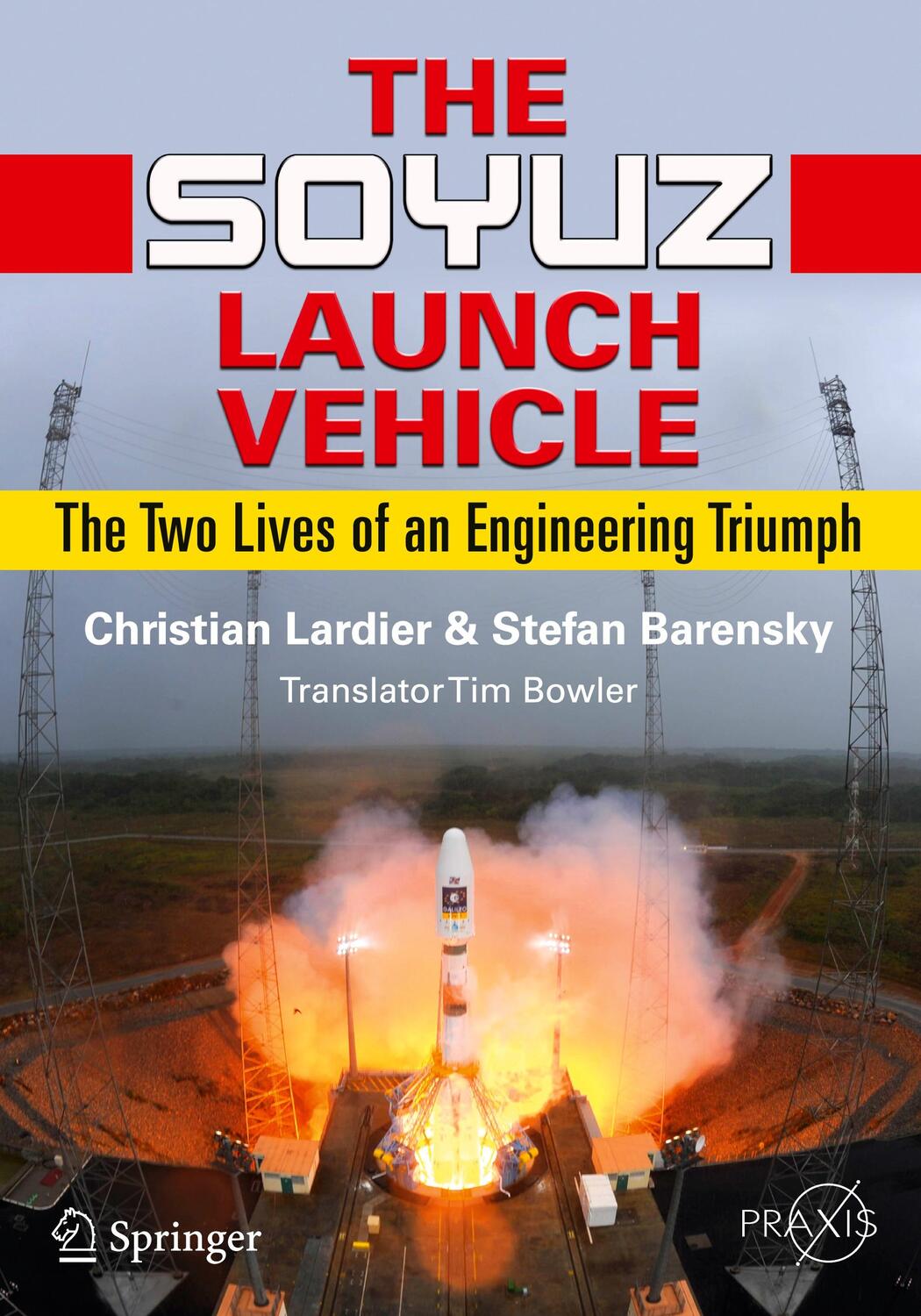 Cover: 9781461454588 | The Soyuz Launch Vehicle | The Two Lives of an Engineering Triumph