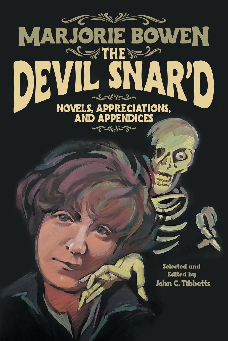 Cover: 9781614984047 | The Devil Snar'd | Novels, Appreciations, and Appendices | Bowen