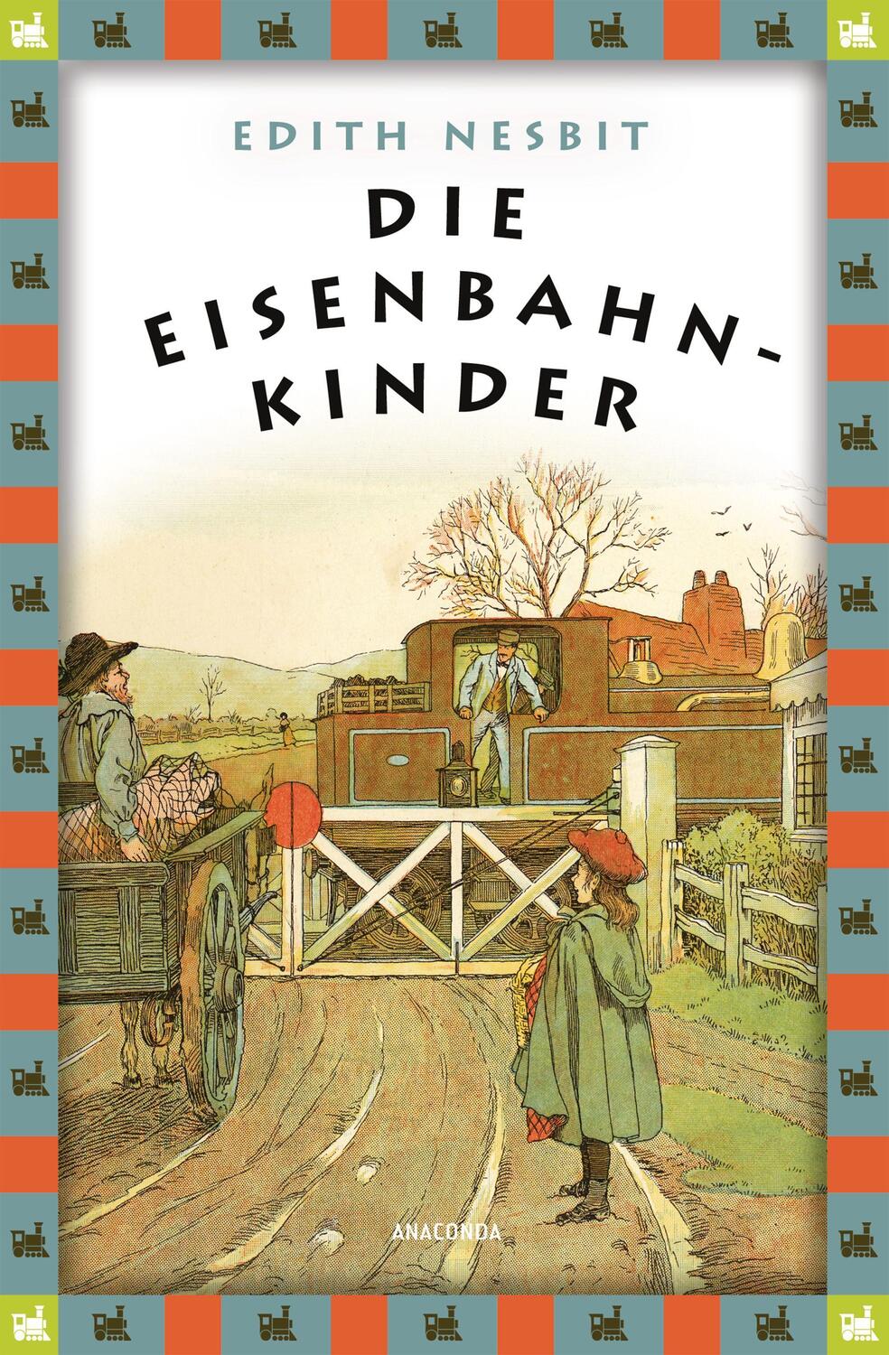 Cover: 9783730605349 | Die Eisenbahnkinder | Anaconda Kinderbuchklassiker | Edith Nesbit